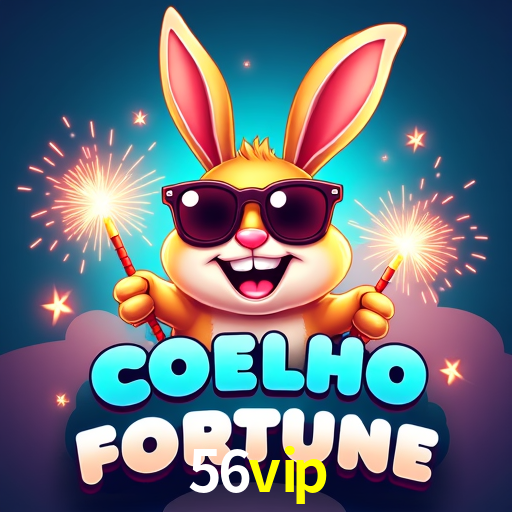 Exclusive Offers 56vip