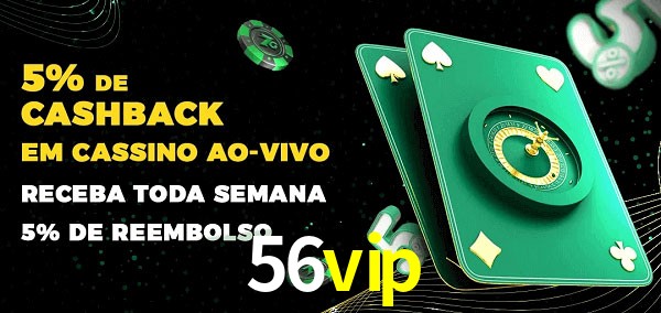 Promoções do cassino ao Vivo 56vip
